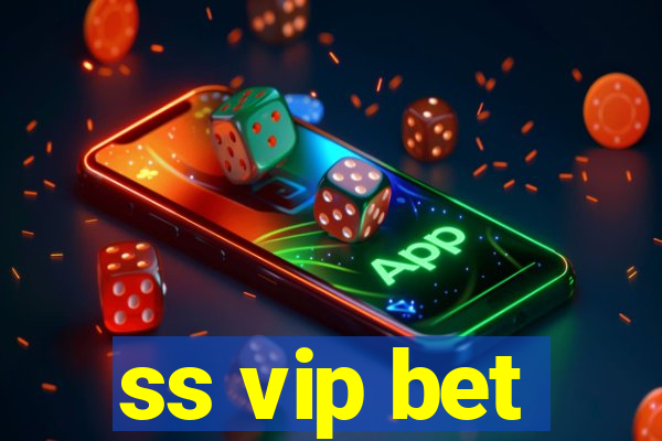 ss vip bet