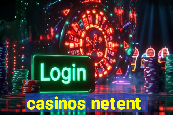 casinos netent