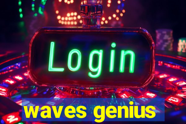 waves genius