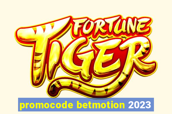 promocode betmotion 2023