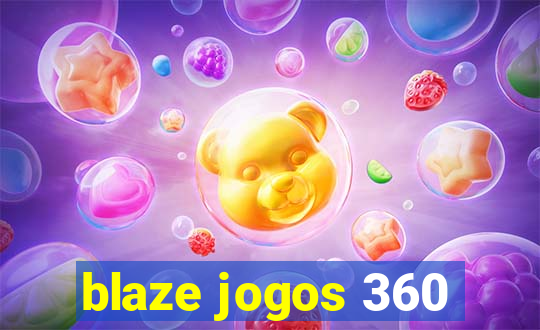 blaze jogos 360