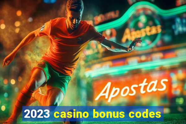 2023 casino bonus codes