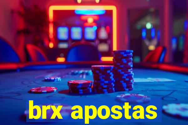 brx apostas