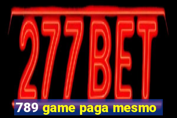 789 game paga mesmo