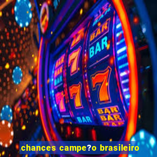 chances campe?o brasileiro