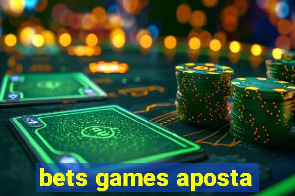 bets games aposta