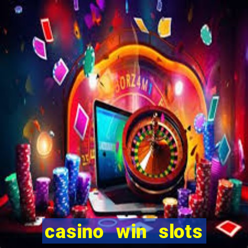 casino win slots jackpot go74