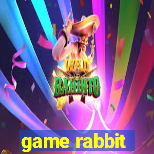 game rabbit