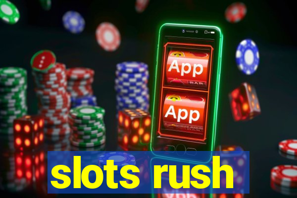 slots rush