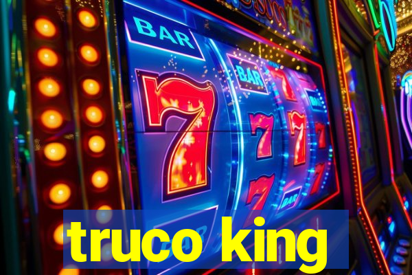 truco king