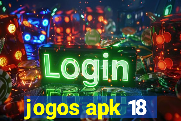 jogos apk 18