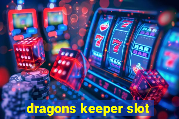 dragons keeper slot