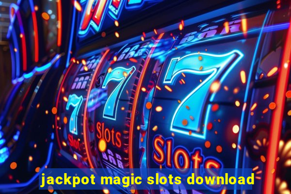 jackpot magic slots download