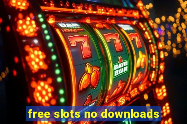 free slots no downloads