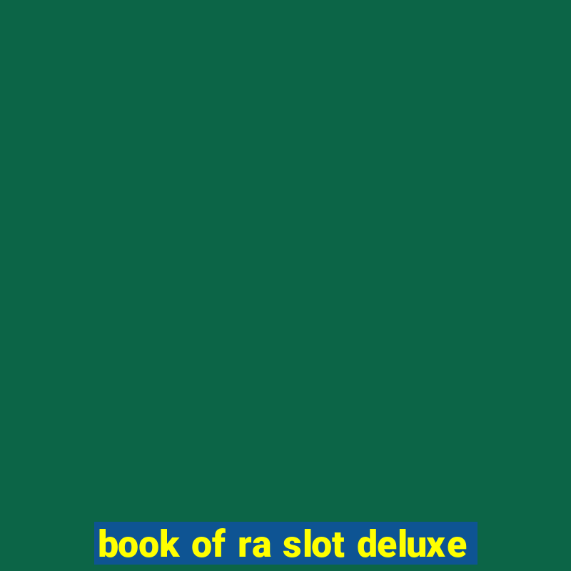 book of ra slot deluxe