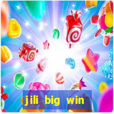 jili big win casino slots