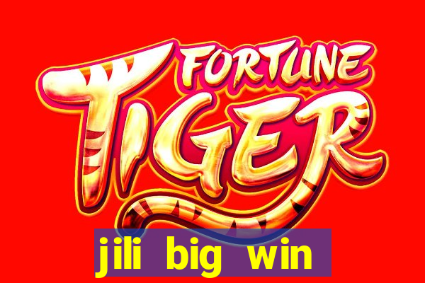 jili big win casino slots