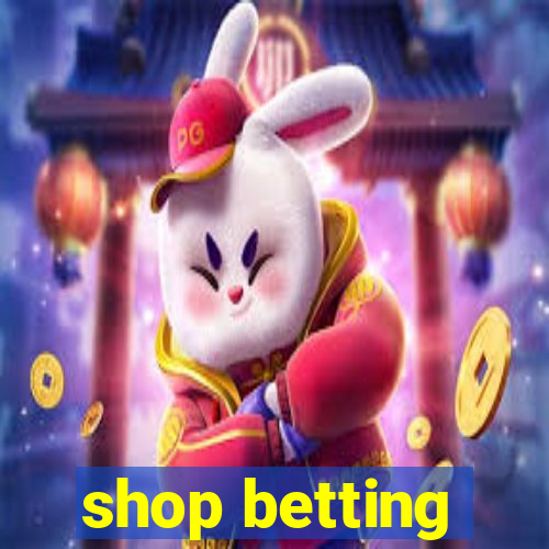 shop betting