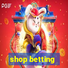 shop betting