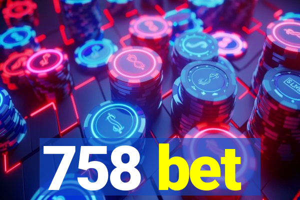 758 bet