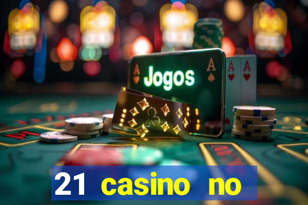 21 casino no deposit code