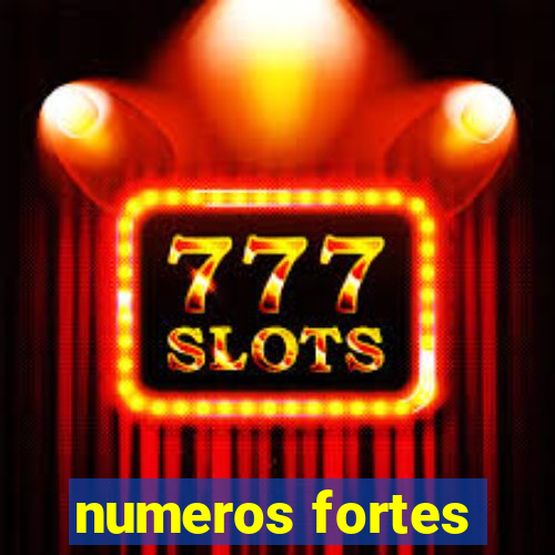 numeros fortes