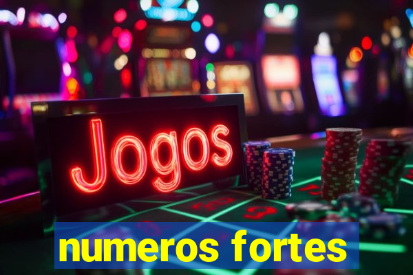 numeros fortes