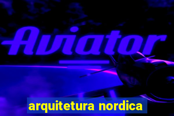 arquitetura nordica