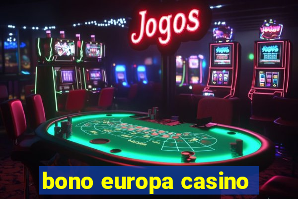 bono europa casino