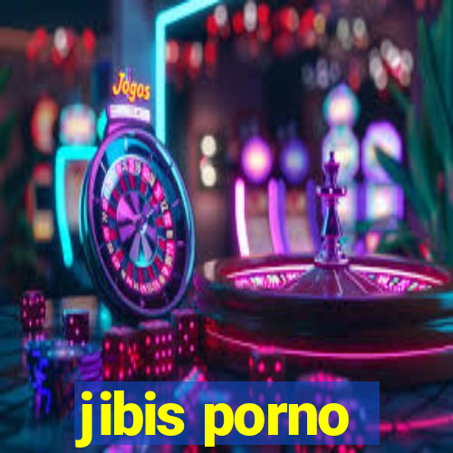 jibis porno