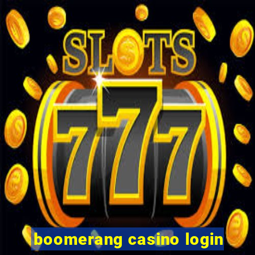 boomerang casino login