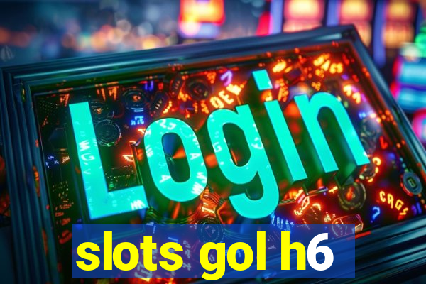 slots gol h6