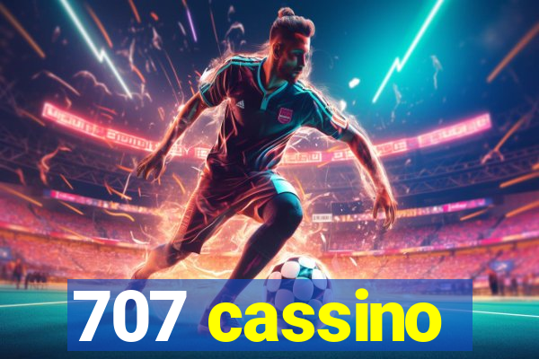 707 cassino