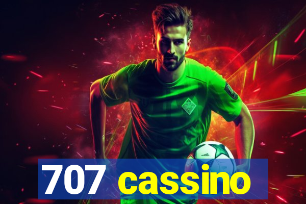 707 cassino