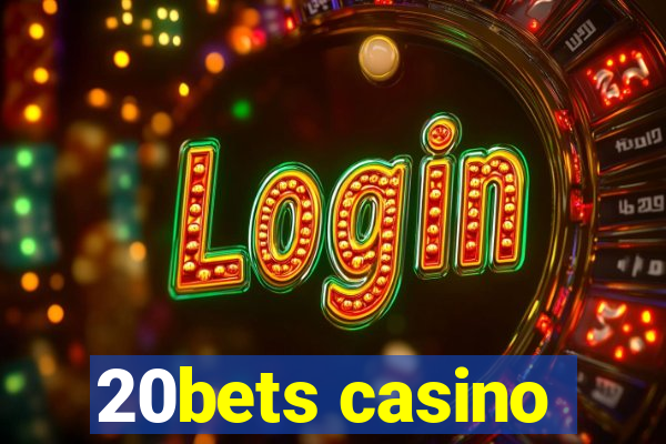 20bets casino