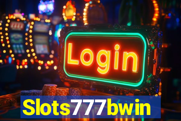 Slots777bwin