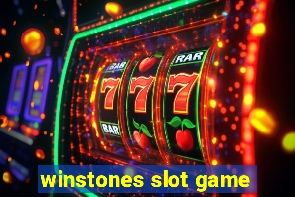 winstones slot game