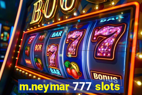 m.neymar 777 slots