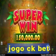 jogo ck bet