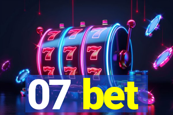 07 bet