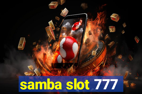 samba slot 777