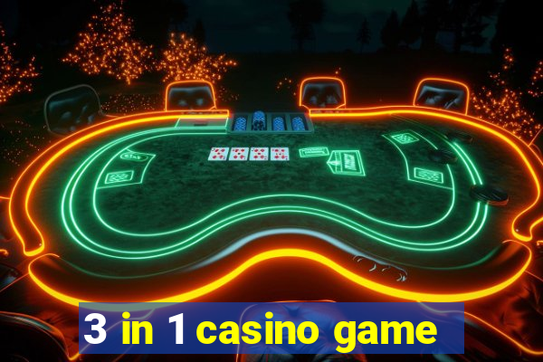 3 in 1 casino game