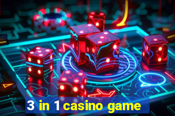 3 in 1 casino game