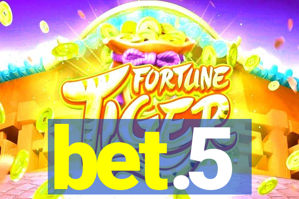 bet.5