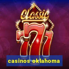 casinos oklahoma