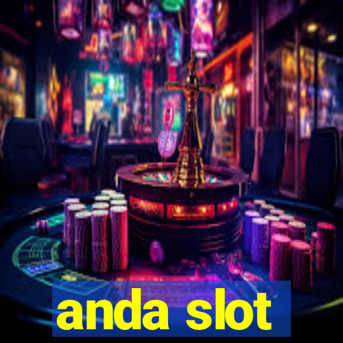 anda slot