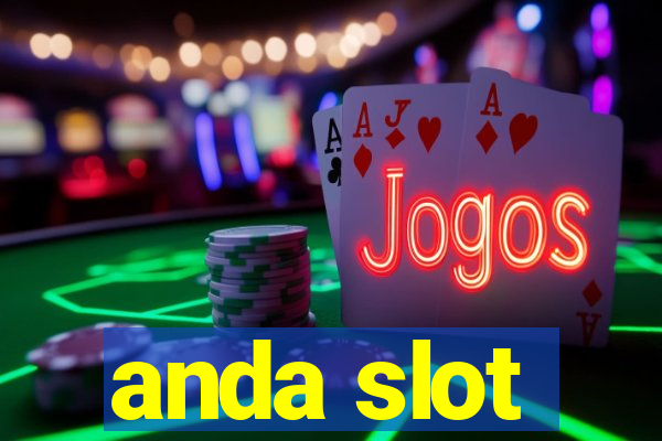 anda slot