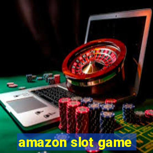 amazon slot game