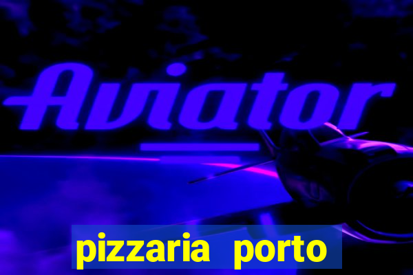 pizzaria porto seguro centro