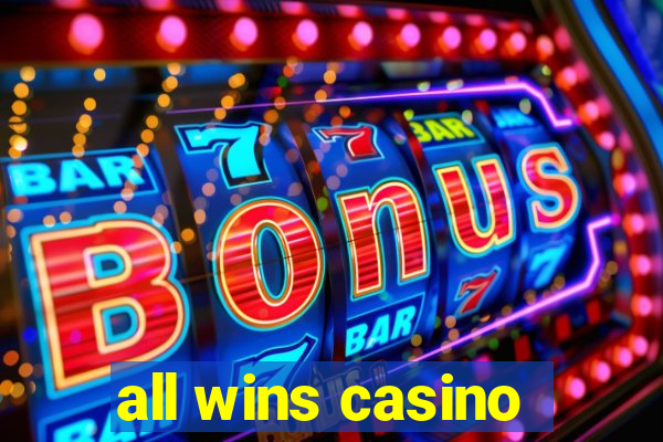 all wins casino